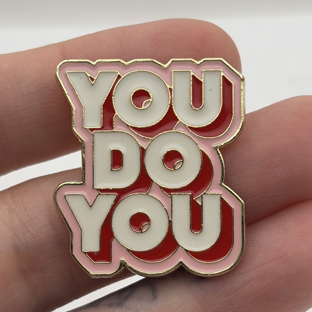 You Do You Quote Novelty Lapel Hat Pin
